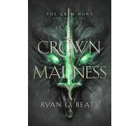 The Grim Hunt: Crown of Madness
