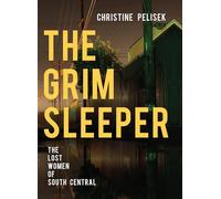 The Grim Sleeper: The Lost Women of South Central