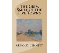 The Grim Smile of the Five Towns