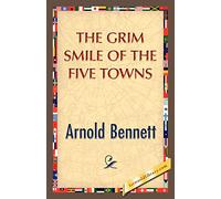 The Grim Smile of the Five Towns