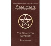 The Grimditch Butcher (Sam Hain - Occult Detective #3)