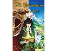 The Grimmoire: Life's Land of Wonder: 1