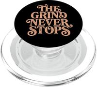 The Grind Never Stops Motivational PopSockets PopGrip for MagSafe