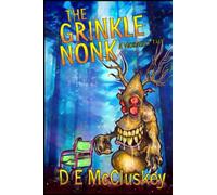 The Grinkle Nonk: A Morality Tale (four eyed version)