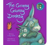The Grinny Granny Donkey: The sensational best-seller - now in a cute board book edition! (The Wonky Donkey)