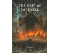 The Grip of Darkness: Book 2 of the Last light Trilogy