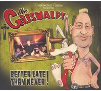 The Griswalds - Better Late Than Never!