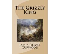 The Grizzly King