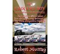The Grocer's Boy Gets Down to Business: The End Slice of His Career from the Easy-Going Seventies to the Ultra-Competitive Nineties