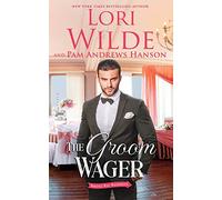 The Groom Wager: 1 (Wrong Way Weddings)