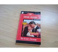 The Groom's Revenge (Silhouette Desire)