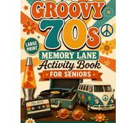 The Groovy 70s Memory Lane Activity Book for Seniors