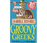 The Groovy Greeks (Horrible Histories)