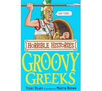 The Groovy Greeks (Horrible Histories) by Terry Deary (2007-05-07)