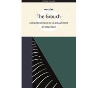 The Grouch: A Modern Version of The Misanthrope (Oberon Modern Plays)