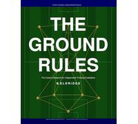 The Ground Rules: A coaches blueprint for independent thinking footballers