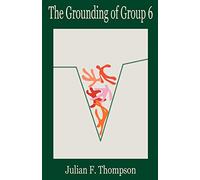 The Grounding of Group 6