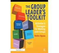 The Group Leader's Toolkit: Activities and Strategies for Working with Groups