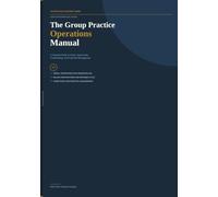 The Group Practice Operations Manual: A Practical Guide to Hiring, Supervision, Credentialing, and Financial Management for Behavioral Health Group Practices: 9 (The Practice Blueprint Series)