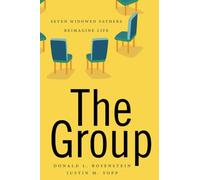 The Group: Seven Widowed Fathers Reimagine Life
