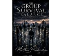 The Group Survival Balance: Living with Others While Managing Conditions