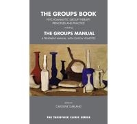 The Groups Book : Psychoanalytic Group Therapy: Principles and Practice