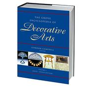 The Grove Encyclopedia of Decorative Arts: 2 volumes: print and e-reference editions available