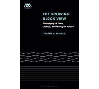 The Growing-Block View : Philosophy of Time, Change, and the Open Future