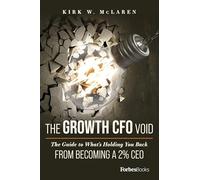 The Growth CFO Void: The Guide to What's Holding You Back from Becoming a 2% CEO
