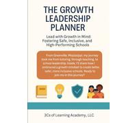 The Growth Leadership Planner: Lead with GROWTH in mind