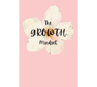 The Growth Mindset 2025 Journal- Dot grid journal, Undated, 300 pages,Natural Shade: Fix your mindset, learn gratitude, detoxify your brain