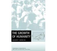 The Growth of Humanity: 1 (Foundation of Human Biology)