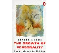The Growth of Personality: From Infancy to Old Age