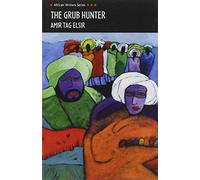 The Grub Hunter (Heinemann African Writers Series)