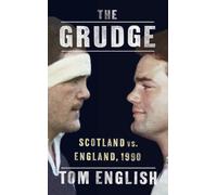 The Grudge: Scotland vs. England, 1990