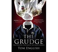 The Grudge : Two Nations, One Match, No Holds Barred