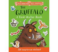 The Gruffalo – A First Sticker Book – over 250 easy-to-use stickers