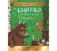The Gruffalo and Other Stories Treasury : 3 classic stories plus extra activities and games!