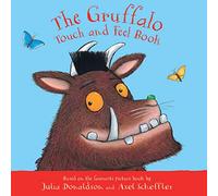 The Gruffalo Touch and Feel Book - My First Gruffalo - Macmillan