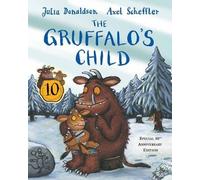 The Gruffalo's Child 10th Anniversary Edition by Donaldson, Julia (2014) Paperback