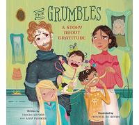 The Grumbles: A Story about Gratitude
