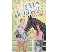 The Grump Whisperer: A Spicy Grumpy Sunshine Romance: 1 (Morningsong Farm)