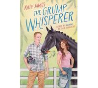 The Grump Whisperer: Don’t miss this spicy cowboy workplace romance in 2025, perfect for fans of Elsie Silver and Lyla Sage!: Book 1 (Morningsong Farm)