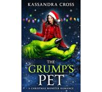 The Grump's Pet: A Christmas Monster Romance (Monster Pets)