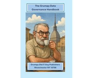 The Grumpy Data Governance Guide: 2