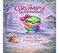 The Grumpy Hummingbird