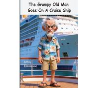 The Grumpy Old Man Goes On A Cruise Ship: 2