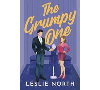 The Grumpy One: A Bosshole Grump-Sunshine Billionaire Romance (Bossy Glenhaven Billionaires)