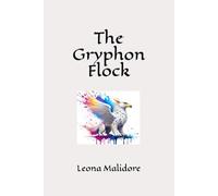 The Gryphon Flock: Simple to intricate illustrations for coloring | 6 x 9 inches, 60+ pages | Perfect for all ages.