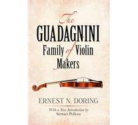 The Guadagnini Family of Violin Makers (Dover Books on Music)